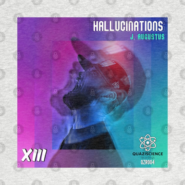 Hallucinations Single Release Tee QZR004 by J. Augustus